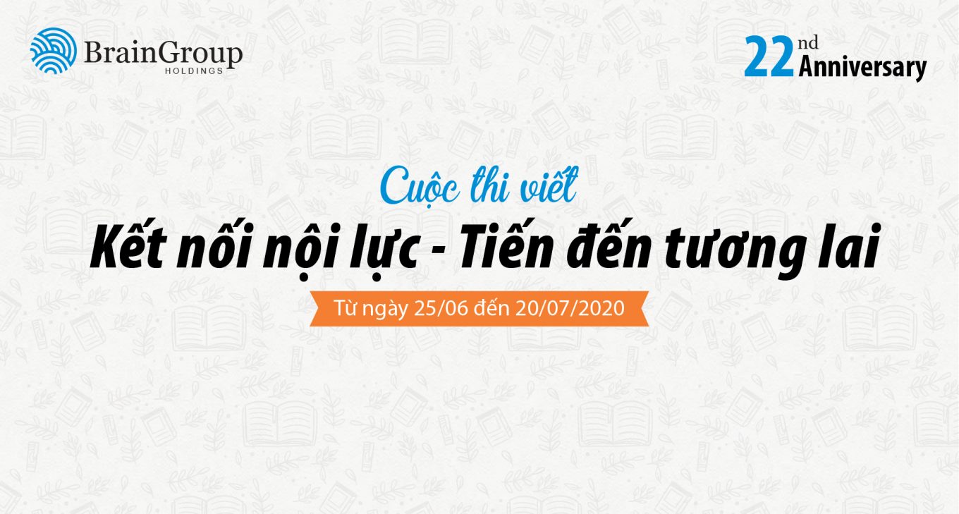 CUỘC THI VIẾT “KẾT NỐI NỘI LỰC – TIẾN ĐẾN TƯƠNG LAI” 